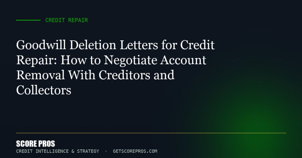 Goodwill Letters to Creditors and Collectors
