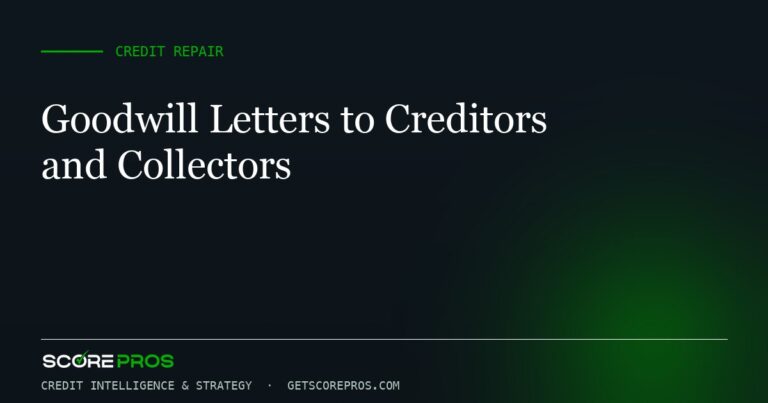 Goodwill Letters to Creditors and Collectors