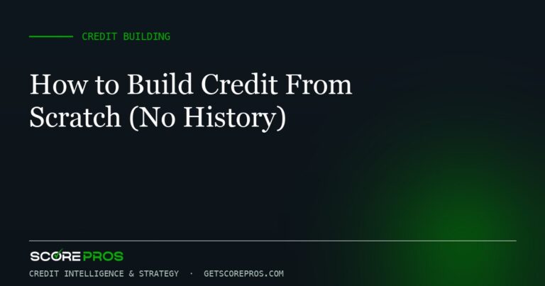 How to Build Credit From Scratch (No History)
