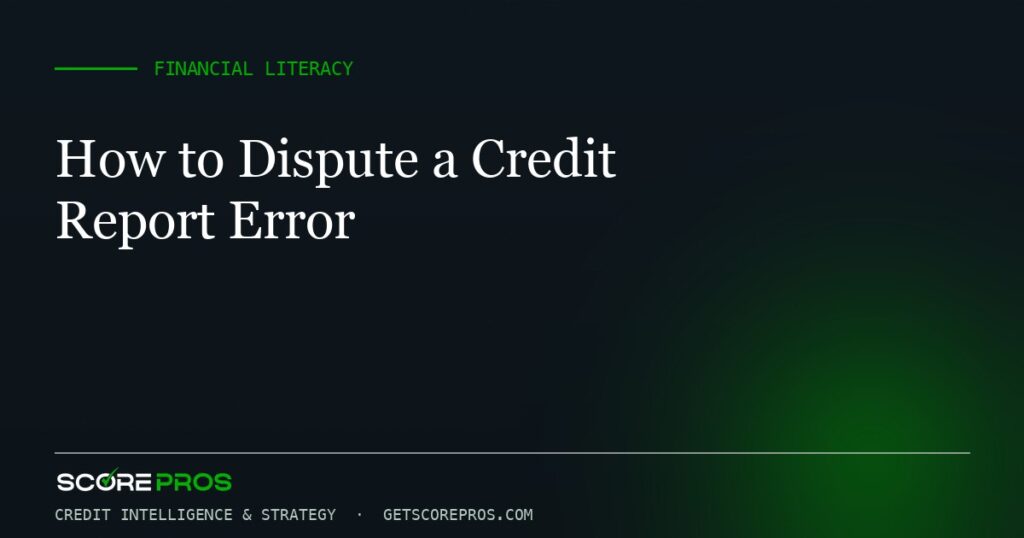 How to Dispute a Credit Report Error