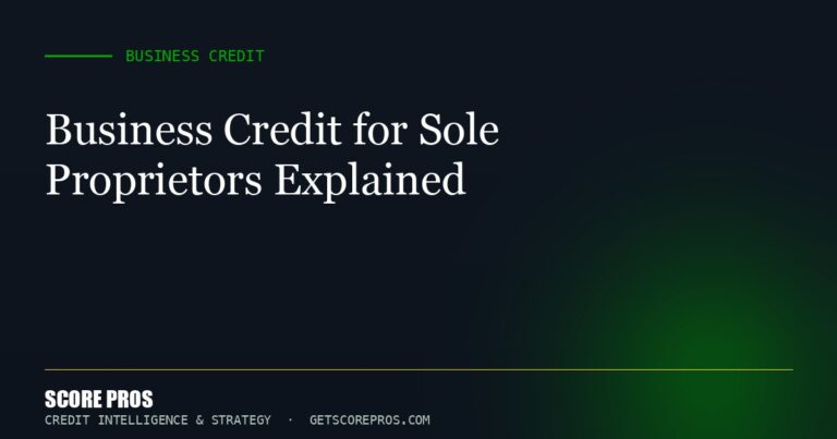 Business Credit for Sole Proprietors Explained