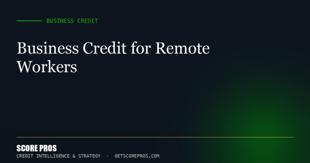 Business Credit for Remote Workers